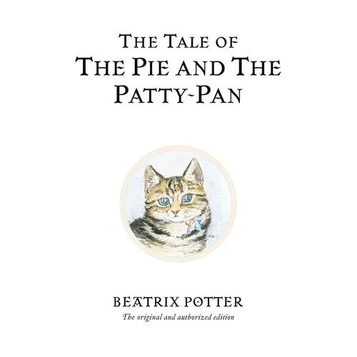 The Tale of the Pie and the Patty-Pan