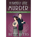 A Friendly Little Murder: A Violet Carlyle Cozy Historical Mystery
