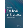 The Book of Chatbots: From Eliza to ChatGPT