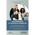 Gouvernance et nouvelle donne RH: Pour le développement pérenne et la performance durable de l'entreprise