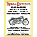 ROYAL ENFIELD 1948-1962 BULLET 350cc & 500cc PRE-UNIT WORKSHOP MANUAL INCLUDING CLIPPER -TRIALS & AIRFLOW VARIANTS (UK REDDITCH)