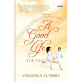 A Good Life: The VLCC Way