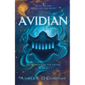 Avidian: The Demon and the Savior: Book One