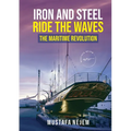 Iron and steel ride the waves the Maritime Revolution
