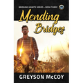 Mending Bridges: Volume 3