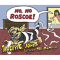 No, No, Roscoe!