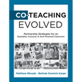 Co-Teaching Evolved: Partnership Strategies for an Equitable, Inclusive, and Tech-Powered Classroom (Create Collaborative Co-Teaching Partnerships)