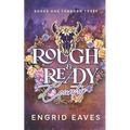 Rough & Ready Country: Books 1-3