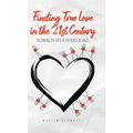 Finding True Love in the 21st Century: Following the Path of the Biblical Sages