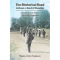 Rhetorical Road to Brown V. Board of Education: Elizabeth and Waties Waring's Campaign (Hardback)