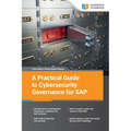 A Practical Guide to Cybersecurity Governance for SAP