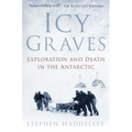 Icy Graves: Exploration and Death in the Antarctic