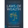 Laws of Wealth: Timeless Wisdom to Transform Your Money Mindset & Build a Kingdom Legacy