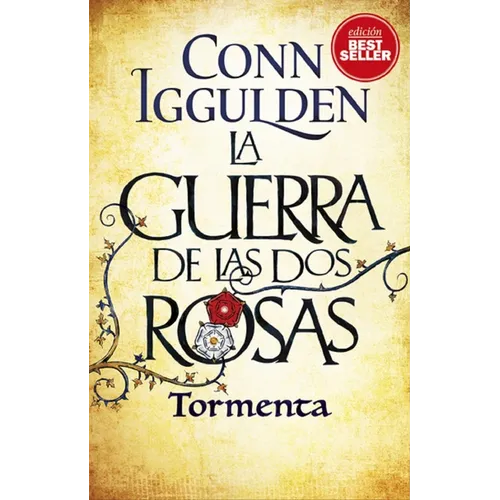 Guerra de Las DOS Rosas, La. Tormenta