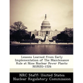 Lessons Learned from Early Implementation of the Maintenance Rule at Nine Nuclear Power Plants: Nureg-1526