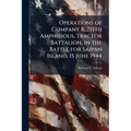 Operations of Company B, 715th Amphibious, Tractor Battalion, in the Battle for Saipan Island, 15 June 1944