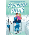 Revenge Puck: An addictively spicy brother's-best-friend hockey romance