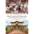 An Elegant Edifice: The Women Who Forged a Legacy at Villa Louis