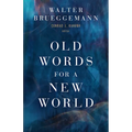 Old Words for a New World