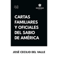 Cartas familiares y oficiales del Sabio de América