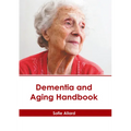 Dementia and Aging Handbook