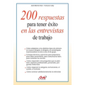 200 respuestas para tener éxito en las entrevistas de trabajo