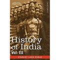 History of India, in Nine Volumes: Vol. III - Mediaeval India from the Mohammedan Conquest to the Reign of Akbar the Great