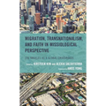 Migration, Transnationalism, and Faith in Missiological Perspective: Los Angeles as a Global Crossroads