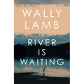 The River Is Waiting