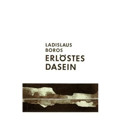 Erlöstes Dasein