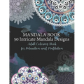 Mandala Book - 50 Intricate Mandala Designs: Adult Coloring Book for Relaxation and Meditation