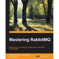 Mastering RabbitMQ