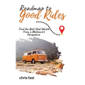 Roadmap to Good Rides: How to Choose the Best Used Vehicle from a Mechanic's Perspective