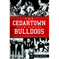 The Cedartown High School Bulldogs: The History of a Georgia Football Tradition