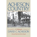 Acheson Country: A Memoir