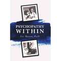 Psychopathy Within