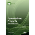 Durum Wheat Products: Recent Advances
