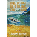 Brown-Eyed Stranger, Greek Holidays, Lemons and Oranges