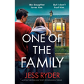 One of the Family: A totally gripping and twisty psychological thriller