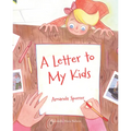 A Letter to My Kids