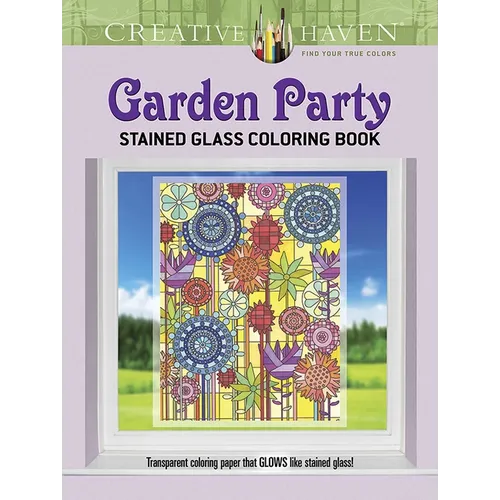 Creative Haven Garden Party Stained Glass Coloring Book