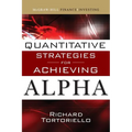 Quantitative Strategies for Achieving Alpha: The Standard and Poor's Approach to Testing Your Investment Choices