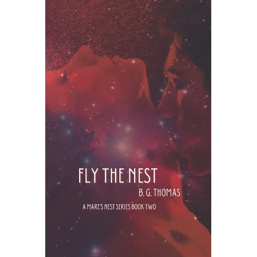 Fly the Nest: A Mare's Nest Series Book Two