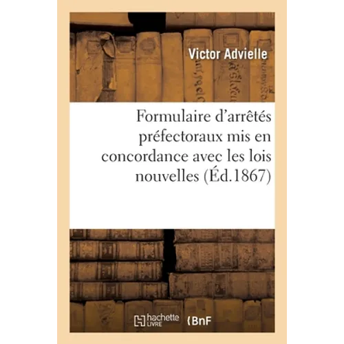 Formulaire d'Arrêtés Préfectoraux MIS En Concordance Avec Les Lois Nouvelles