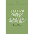 Significant Decisions of the Supreme Court 1975-76