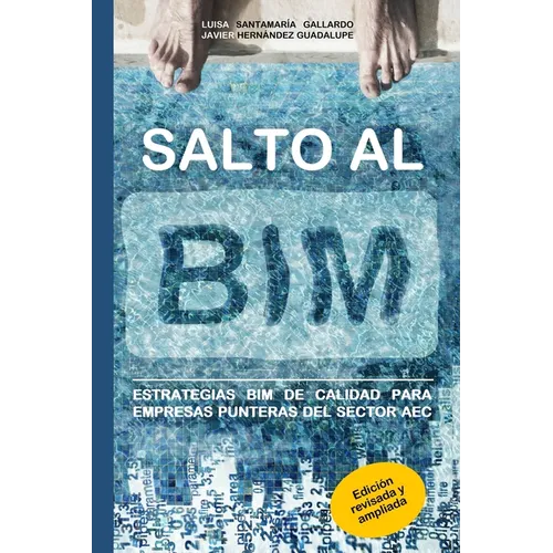 Salto al BIM: Estrategias BIM de calidad para empresas punteras del sector AEC