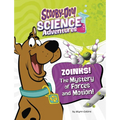 Zoinks! the Mystery of Forces and Motion: A Scooby-Doo! Science Adventure