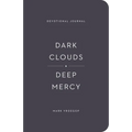 Dark Clouds, Deep Mercy Devotional Journal