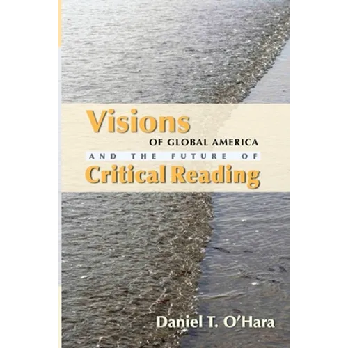 Visions of Global America and the Future of Critical Reading
