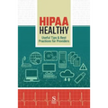HIPAA Healthy: Useful Tips & Best Practices for Providers
